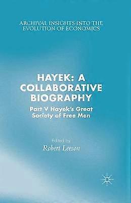 Hayek: A Collaborative Biography