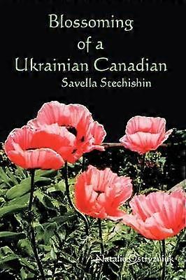 Das Aufblühen einer ukrainischen Kanadierin