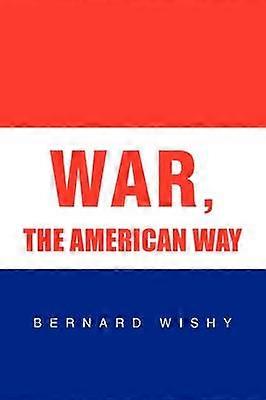 WAR THE AMERICAN WAY
