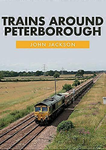 Trains Around Peterborough