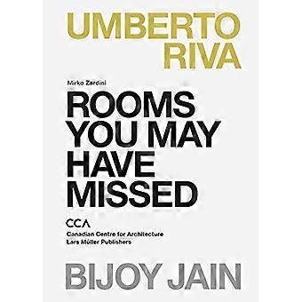 Rooms You May Have Missed Bijoy Jain Umberto Riva