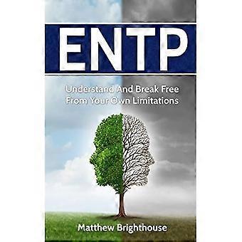 Entp: Comprendi e liberati dai tuoi limiti