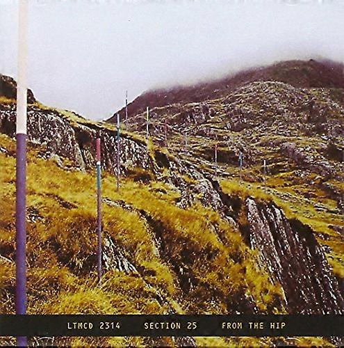 Section 25 - From the Hip [CD]