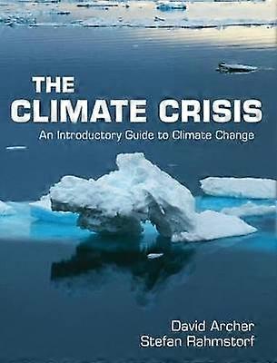 The Climate Crisis An Introductory Guide to Climate Change