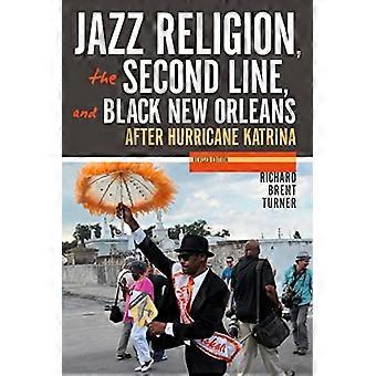 Jazz Religion, andra raden och svart New Orleans, ny upplaga: efter orkanen Katrina