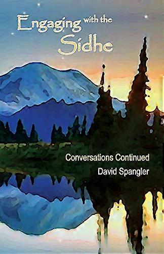 Engaging with the Sidhe: Conversations Continued