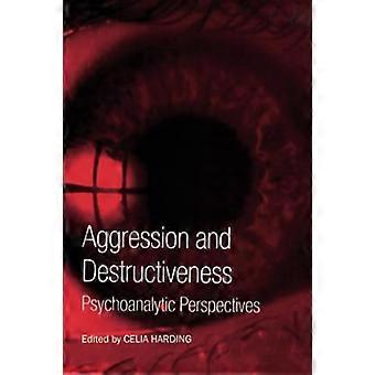 Aggression and Destructiveness