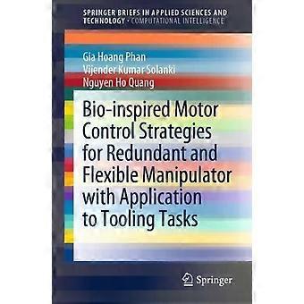 Bio-inspired Motor Control Strategies For Redundant And Flexible Manipulator Wit - Gia Hoang Phan