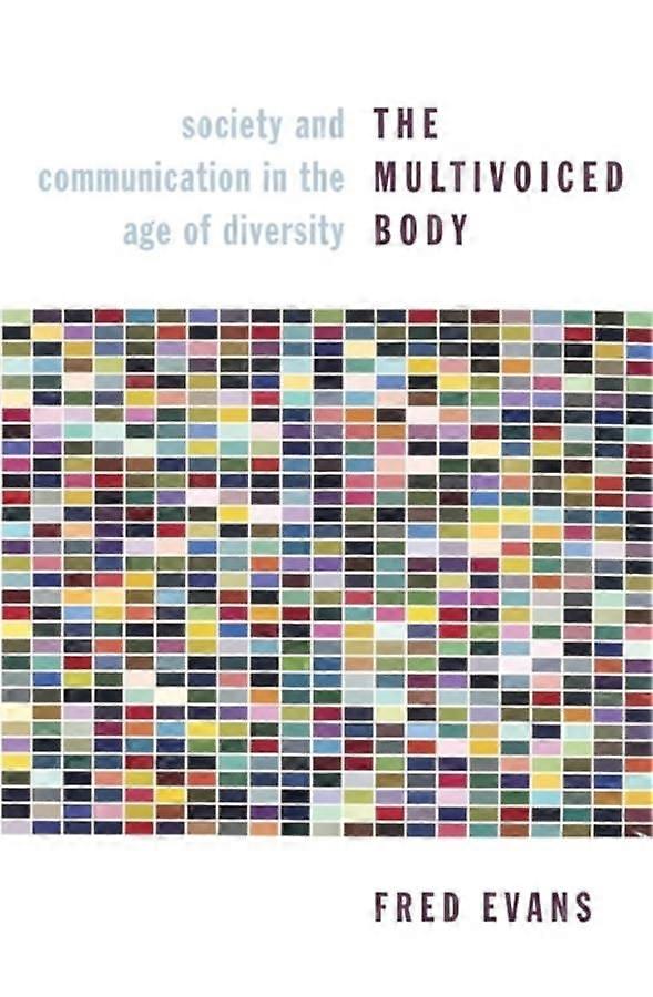 The Multivoiced Body