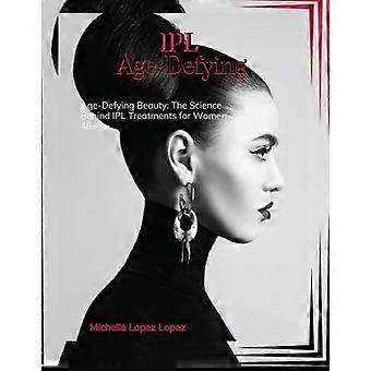 IPL AGE-DEFYING Age-defying Beauty
