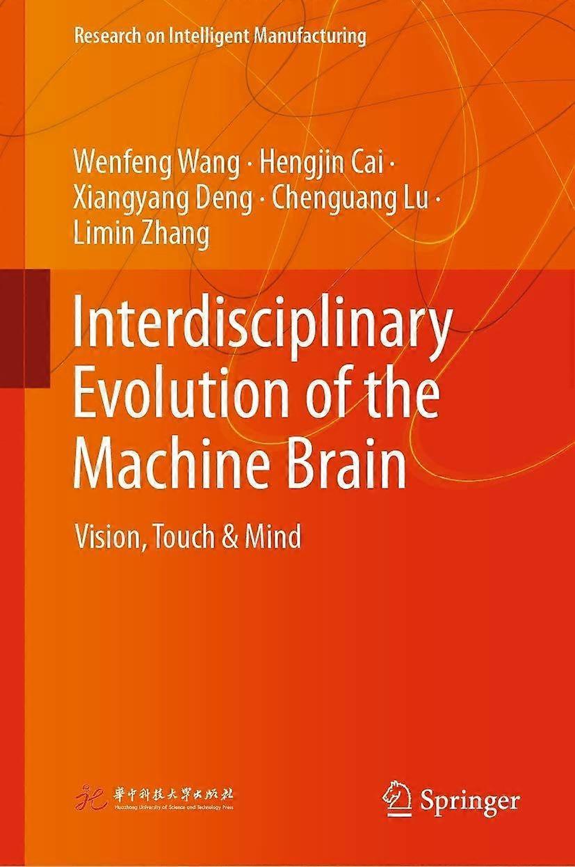 Interdisciplinary evolution of the machine brain vision, touch mind