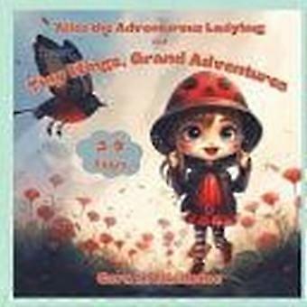 Alice the adventurous ladybug tiny wings great adventures