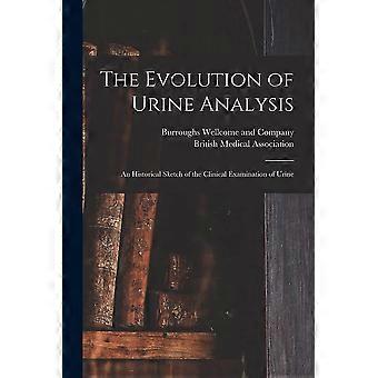 The evolution of urine analysis electronic resource an historical sketch of the clinical examination of urine