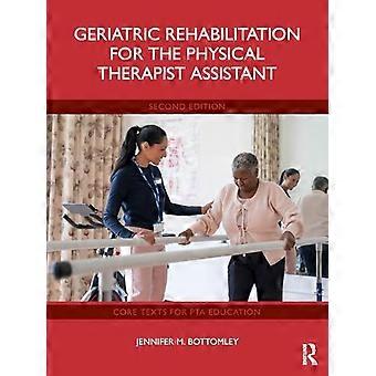 Geriatrische Rehabilitation für den Physiotherapeutenassistenten