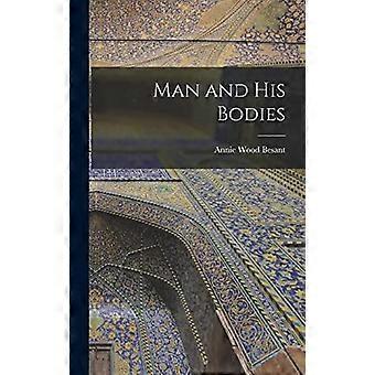 Man And His Bodies - Annie Wood Besant - Hardcover - en Book