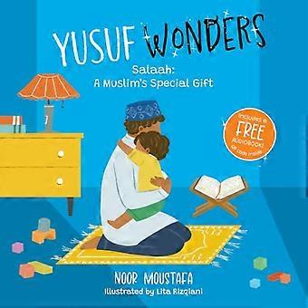 Yusuf Wonders Salaah A Muslims Special Gift