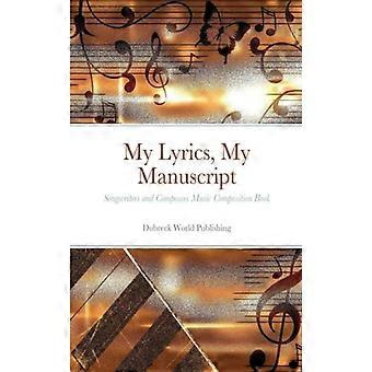 I miei testi Il mio manoscritto Autori di canzoni e compositori Libro di composizione musicale