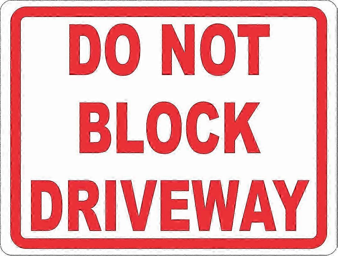 8x12 Do Not Block Driveway Sign