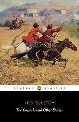 The Cossacks and Other Stories