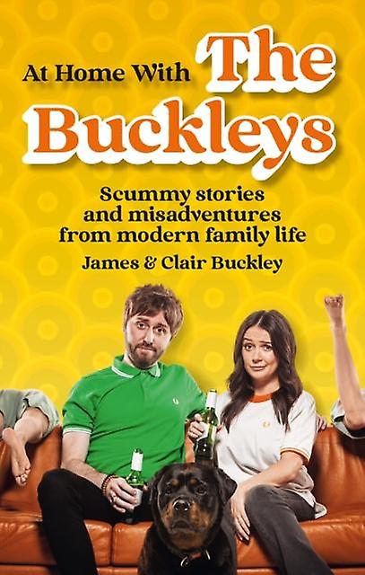 At Home With The Buckleys by James & Clair Buckley Paperback Book