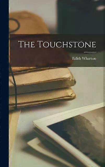 The Touchstone - Edith Wharton