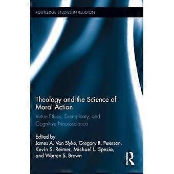 Theology and the Science of Moral Action