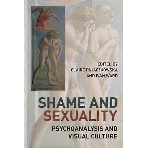 Shame and Sexuality: Psychoanalysis and Visual Culture
