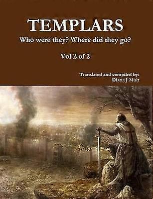 TEMPLER Wer waren sie? Wo sind sie hin? Vol 2 von 2