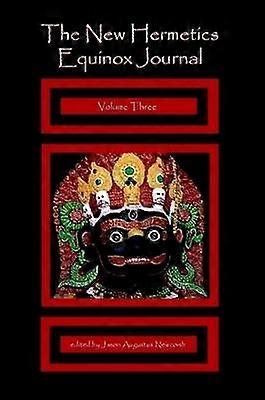 The New Hermetics Equinox Journal Volume Three 3
