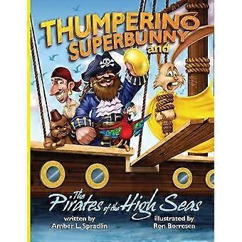 Thumperino Superbunny und die Piraten der Hohen See