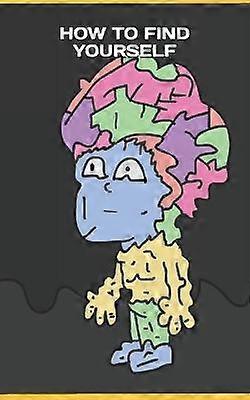 How To Find Yourself