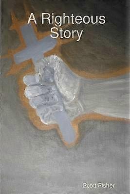 A Righteous Story