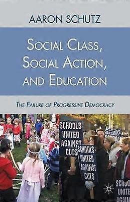 Social Class Social Action and Education