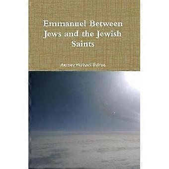 Emmanuel Between Jews and the Jewish Saints