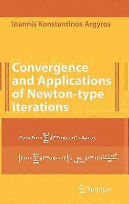 Convergence et applications des itérations de type Newton