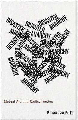 Disaster Anarchy