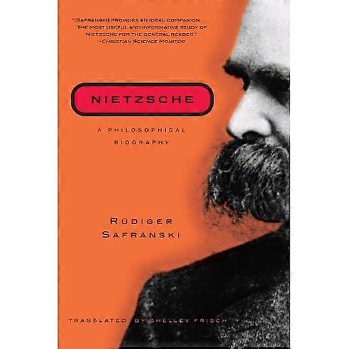 Nietzsche: a Philosophical Biography