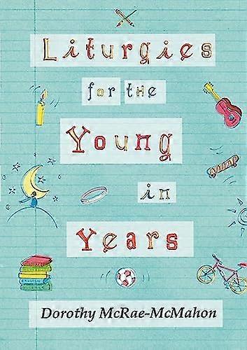 Liturgies for the Young in Years