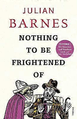 Intet at være bange for