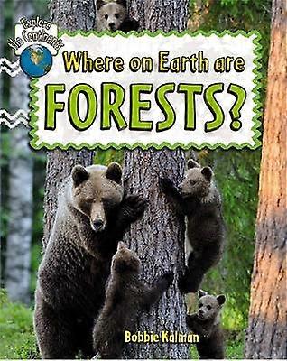 Where On Earth Are Forests