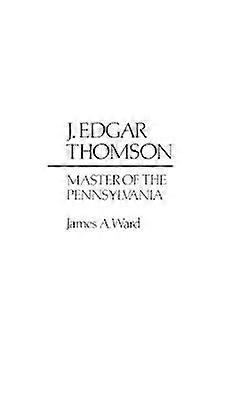 J. Edgar Thomson