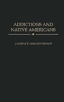 Addictions and Native Americans