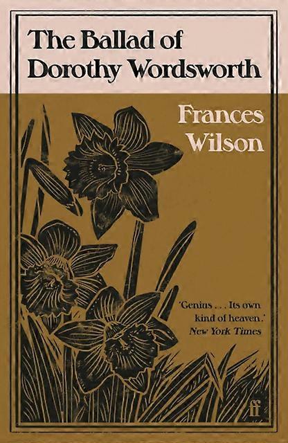 The Ballad Of Dorothy Wordsworth by Frances Wilson Paperback