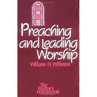 Preaching And Leading Worship - William H. Willimon - Paperback - en Book