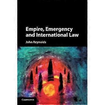 El imperio, la emergencia y el derecho internacional - John Reynolds - Edición de bolsillo - Libro en inglés