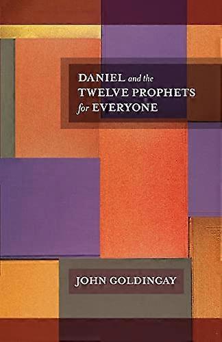 Daniel and the Twelve Prophets for Everyone