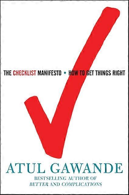 The Checklist Manifesto by Atul Gawande Hardback Book
