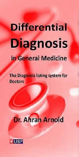 Differential Diagnosis In General Medicine by Dr Ahran Arnold Paperback