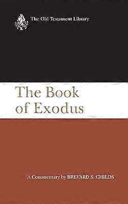 Exodus A Critical Theological Commentary Old Testament Library