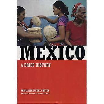 Mexico A Brief History - Alicia Hernndez Chvez